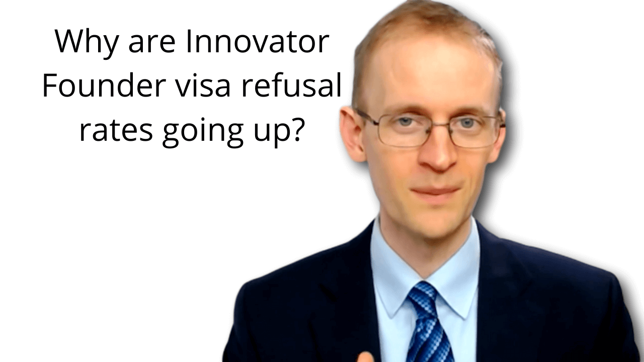 042 Why are Innovator Founder visa refusal rates going up