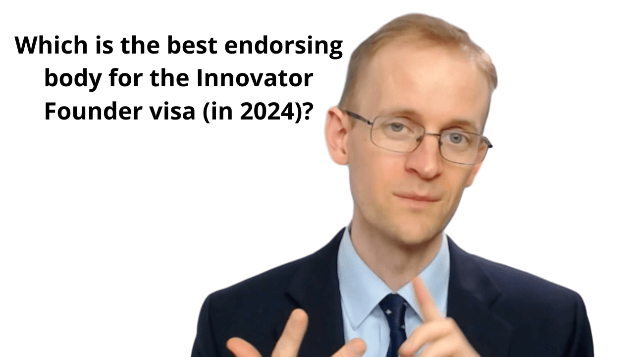 063 Which is the best endorsing body for the Innovator Founder visa (in 2024)