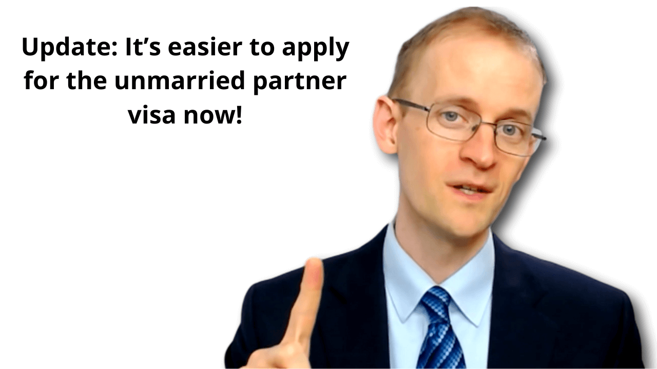 067 Update - It’s easier to apply for the unmarried partner visa now!