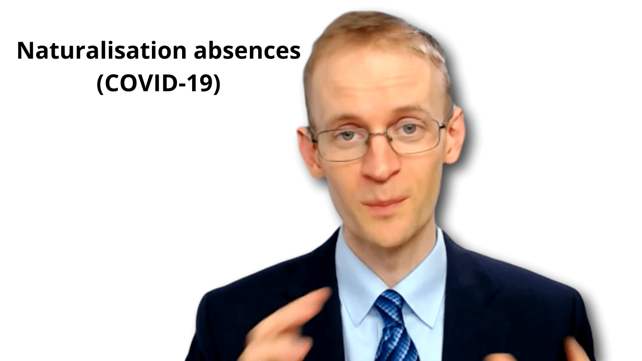 073 Naturalisation absences (COVID-19)
