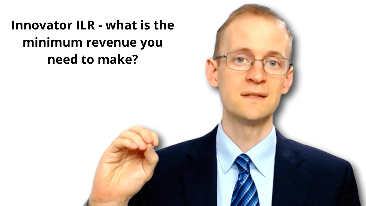 085 Innovator ILR - what is the minimum revenue you need to make?